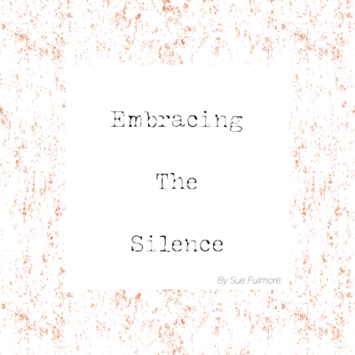 Embracing the Silence