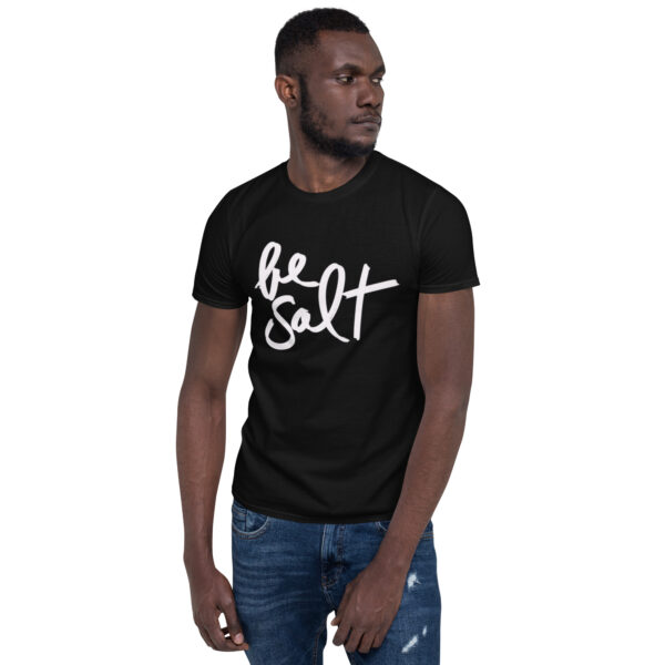 Be Salt Unisex Shirt - Image 2
