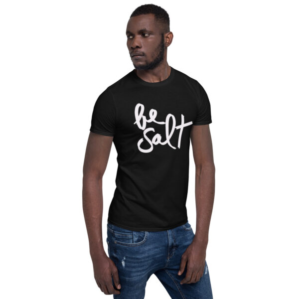 Be Salt Unisex Shirt - Image 3