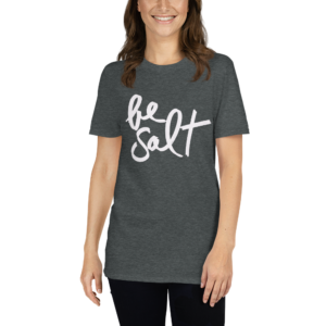 Be Salt Unisex Shirt - Grey