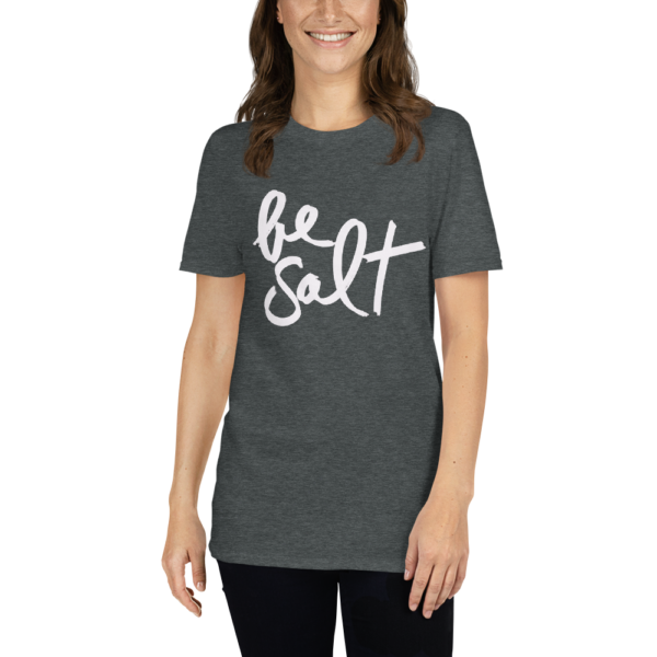 Be Salt Unisex Shirt - Grey