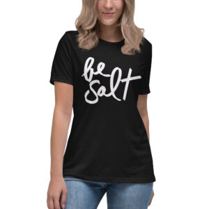 Be Salt Women's Shirt
