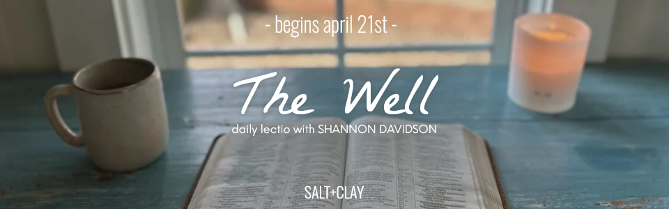 The Well: Daily Lectio Divina with Shannon Davidson